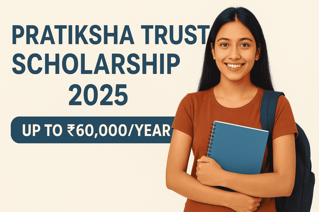 Pratiksha Trust Scholarship 2025 Apply Online, Eligibility, Benefits & Last Date